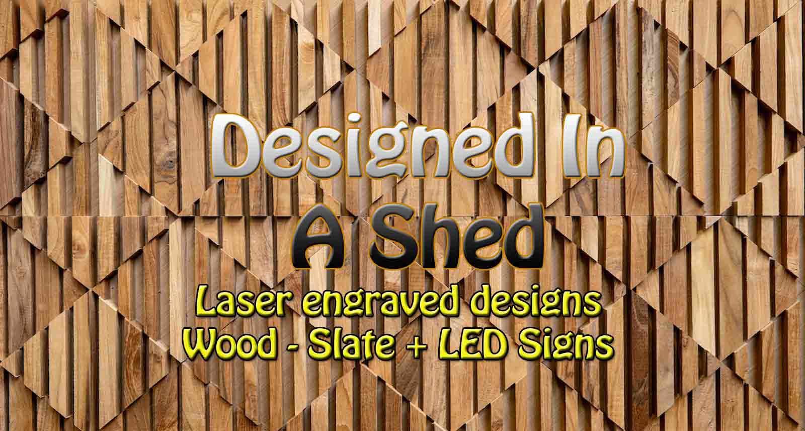 Designed In A Shed